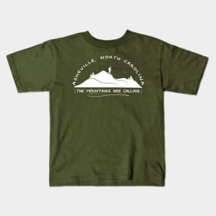 The Mountains Are Calling - Asheville, NC - WO Brown 10 Kids T-Shirt